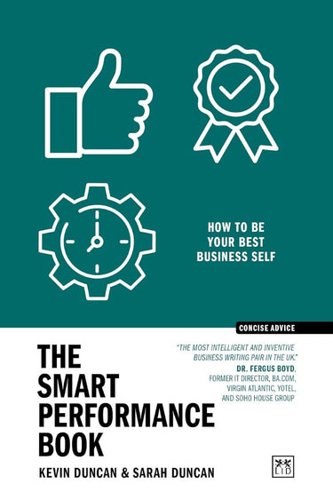 Smart Performance Book: How To Be Your Best Business Self